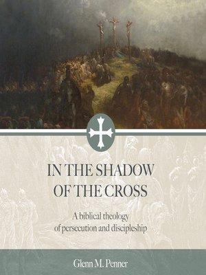 cover image of In the Shadow of the Cross